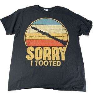 Sorry I Tooted Clarinet Player T-Shirt Black Short Sleeve 100% Cotton Size Large